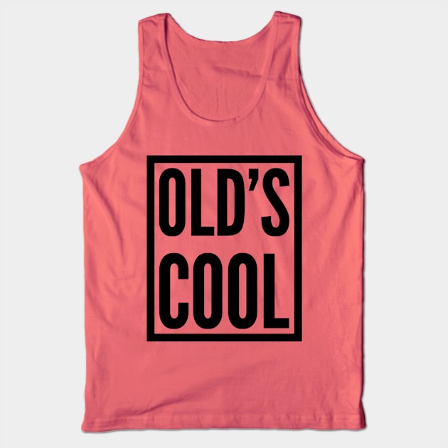 old's cool Tank Top by FANDANGO